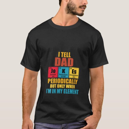 Vrouwen die ik vertel papa grappen periodiek t-shirt (Voorkant)