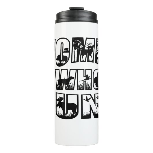 Vrouwen die jagen Thermal Tumbler w / Black Logo Thermosbeker (Voorkant)