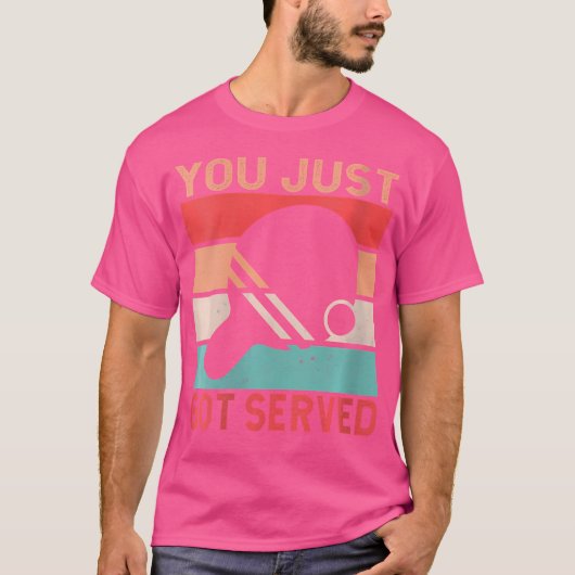 Vrouwen die je net hebt geserveerd grappige tafelt t-shirt (Voorkant)