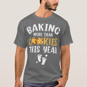 Vrouwen die meer dan koekjes bakken dit jaar Chris T-shirt
