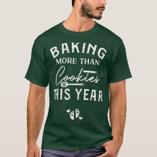 Vrouwen die meer dan koekjes bakken dit jaar Chris T-shirt