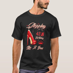 Vrouwen die mijn 43e verjaardag binnenvallen als e t-shirt