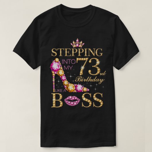 Vrouwen die mijn 73e verjaardag binnenvallen als e t-shirt (Design voorkant)
