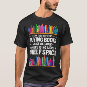 Vrouwen die niet stoppen met het kopen van boeken t-shirt