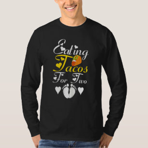 Vrouwen die Tacos eten voor twee grappige zwangers T-shirt