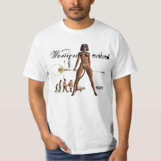 Vrouwen die voor de Man zijn geëvolueerd T-shirt