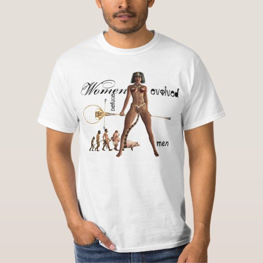 Vrouwen die voor de Man zijn geëvolueerd T-shirt (Voorkant)