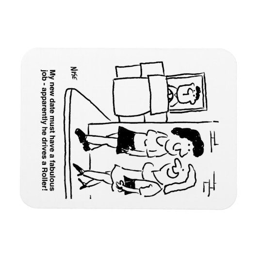 Vrouwen die wachten op een datum die "een roller"  magneet (Horizontaal)