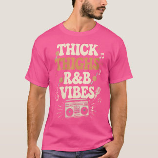 Vrouwen dikke dijen en RB vibes hip hop T-shirt