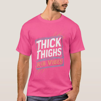 Vrouwen dikke dijen en RB vibes hip hop T-shirt