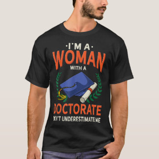 Vrouwen Doctorsgraad Gift - Funny PhD T-shirt
