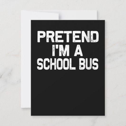 Vrouwen - Doe alsof ik een schoolbus ben Grappig H Notitiekaartje (Voorkant)