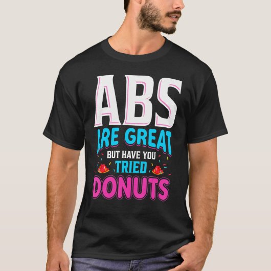 Vrouwen Donut Mannen Sarcastische Workout T-shirt (Voorkant)