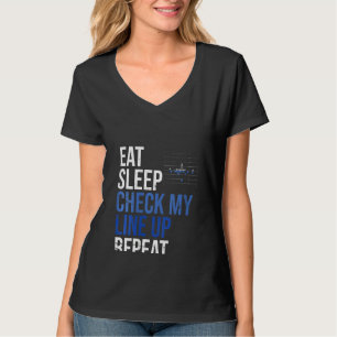 Vrouwen Eat Sleep Controleer mijn opstelling Herha T-shirt
