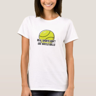 Vrouwen Echte Sport Gebruik geen Wiffle Balls T-shirt