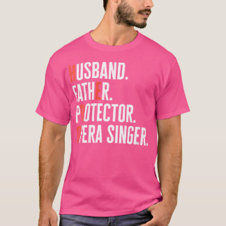 Vrouwen Echtgenoot Vader Protector Opera Singer Mu T-shirt