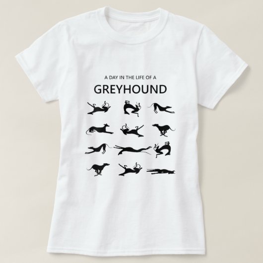 Vrouwen Een dag in het leven van een Greyhound VNe T-shirt (Design voorkant)