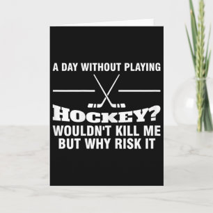 Vrouwen Een dag zonder hockeyen Hockey Moeder  Kaart