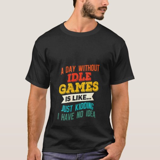Vrouwen een dag zonder onbelaste games spelen t-shirt (Voorkant)