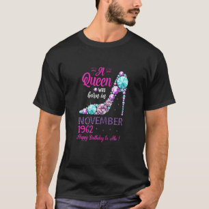 Vrouwen Een koningin werd geboren op 59 november 2 T-shirt