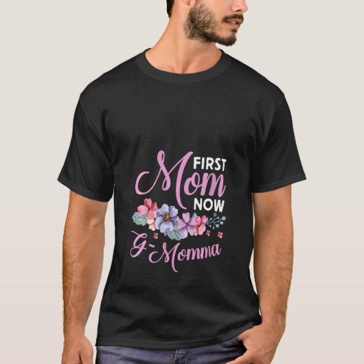 Vrouwen Eerste Moeder Nu G Mama Oma Zegeningen Pro T-shirt (Voorkant)