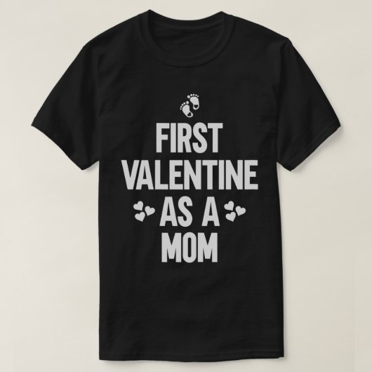 Vrouwen eerste Valentijn als een moeder eerste Val T-shirt (Design voorkant)