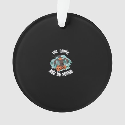 Vrouwen Eet Drink En Wees Vreselijk Halloween Mode Ornament (voorkant)