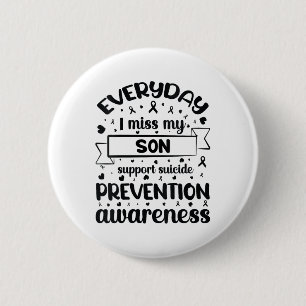 Vrouwen Elke dag mis ik mijn zoon Support Suicide Ronde Button 5,7 Cm