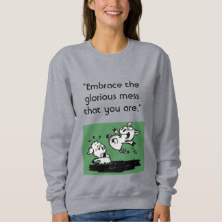 Vrouwen "Embrace the Mess" Sweatshirt-Grijs Trui
