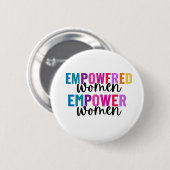 VROUWEN EMPOWERED WOMEN EMPOWERMENT RONDE BUTTON 5,7 CM (Voorkant /achterkant)