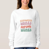 Vrouwen Empowerment Sweatshirt (Voorkant)