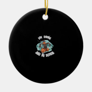 Vrouwen Eten Drinken En Wees Vreselijk Halloween M Keramisch Ornament