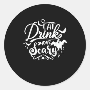Vrouwen Eten Drinken En Wees Vreselijk Halloween M Ronde Sticker