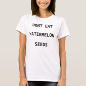 Vrouwen eten geen watermeloen t-shirt (Voorkant)
