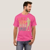 Vrouwen eten slaap Opera Repeat Opera Singer T-shirt (Voorkant volledig)