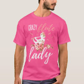 Vrouwen Fluit Shirt Funny Crazy Fluit Lady Instrum (Voorkant)
