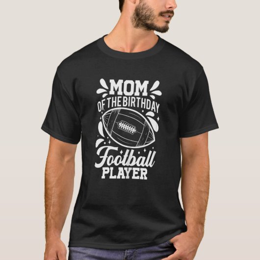 Vrouwen Football Moeder van de Verjaardag Football T-shirt (Voorkant)