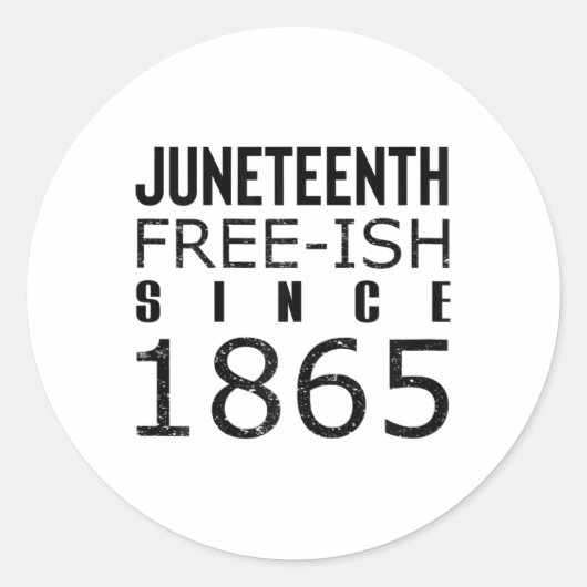 Vrouwen Freeish Juneteeth Sinds 1865 Zwarte Geschi Ronde Sticker (Voorkant)