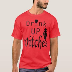 Vrouwen Funny Dames Halloween Drink UP Witches Win T-shirt