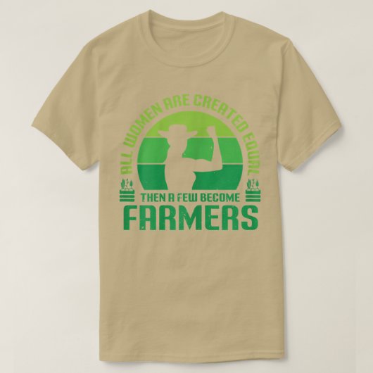 Vrouwen Funny Farmer Quote, alle vrouwen zijn Creë T-shirt (Design voorkant)