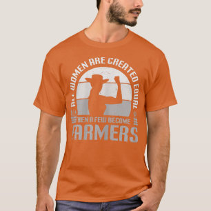 Vrouwen Funny Farmer Quote, alle vrouwen zijn Creë T-shirt
