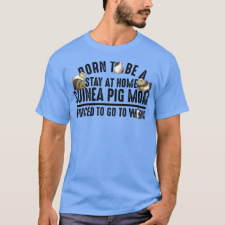 Vrouwen Funny geboren als verblijf in Guinee T-shirt
