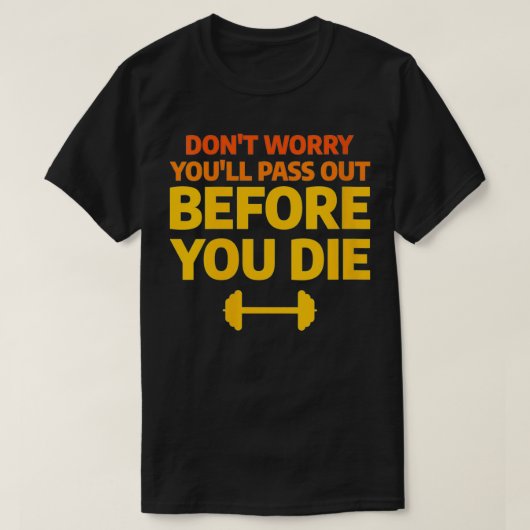 Vrouwen Funny Gym Fitness Eercising Quote voor Eer T-shirt (Design voorkant)