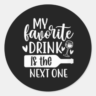 Vrouwen Funny Sarcasme Alcohol Drinken Aanstootgev Ronde Sticker