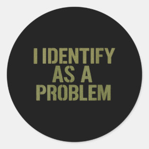 Vrouwen Funny Sarcastische Humor Quote Identificee Ronde Sticker