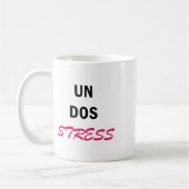 Vrouwen Funny Un Dos Stress Koffiemok (Links)