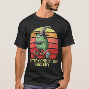 Vrouwen gaan Tom voor de gek houden T-shirt