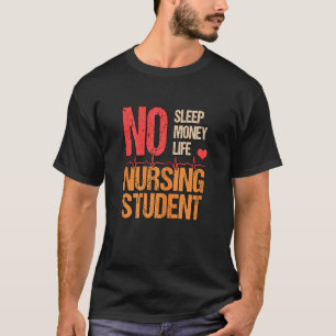 Vrouwen Geen Geld Slaap En Leven Verpleegster Stud T-shirt