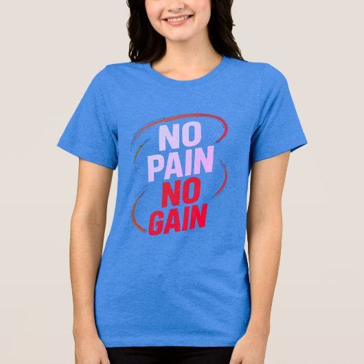 Vrouwen Geen pijn Geen winst T-shirt (Voorkant)
