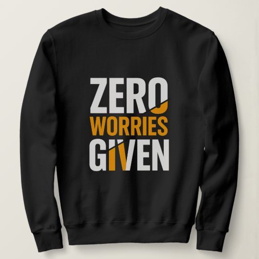 Vrouwen geen zorgen gegeven trui (Design voorkant)